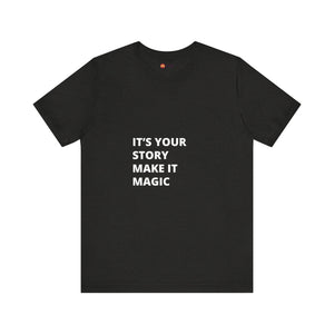 It's Your Story Softstyle Statement T-Shirt