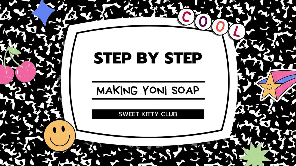 How To Make Yoni Soap Digital Guide